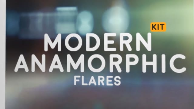 Modern Anamorphic Flares Kit