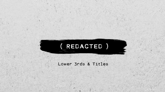 Redacted Lower Thirds And Titles