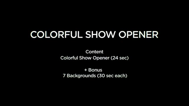 Colorful Show Opener