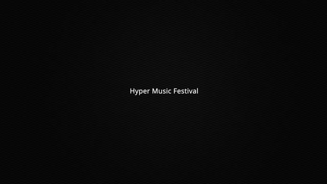 Hyper Music Festival